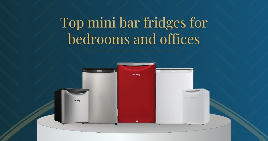 Top-Rated Mini Bar Fridges for Bedrooms & Offices